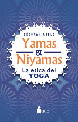 Yamas Y Niyamas [Spanish] 8417399569 Book Cover