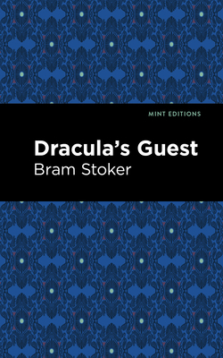 Dracula's Guest 1513207407 Book Cover