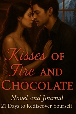 Kisses of Fire and Chocolate: A Winter Romance ... B0FNWH5N24 Book Cover