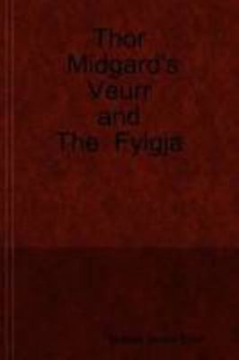 Paperback Thor Midgard's Veurr and the Fylgja Book