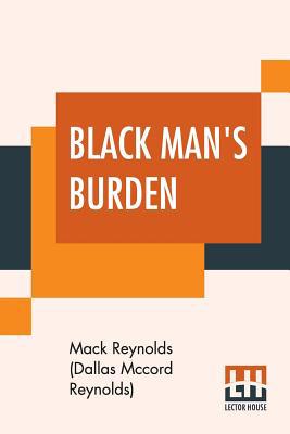 Black Man's Burden 9353423570 Book Cover