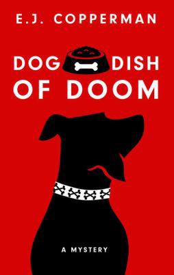 Dog Dish of Doom [Large Print] 1432853503 Book Cover