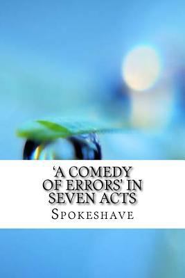 'A Comedy of Errors' in Seven Acts 1975637399 Book Cover