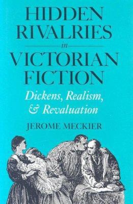 Hidden Rivalries in Victorian Fiction: Dickens,... 0813116228 Book Cover