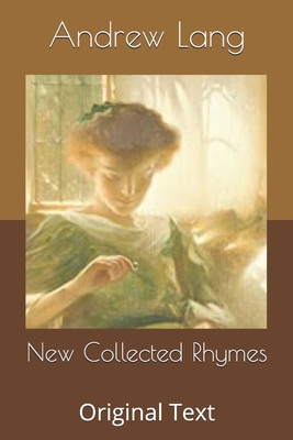 New Collected Rhymes: Original Text B086G11XCC Book Cover