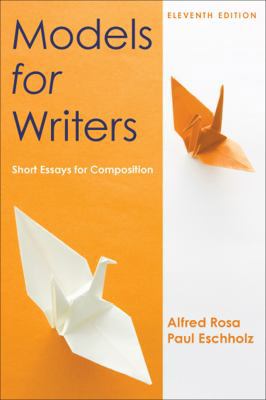 Models for Writers: Short Essays for Composition 0312552017 Book Cover