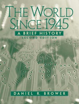 The World Since 1945: A Brief History 0131897055 Book Cover