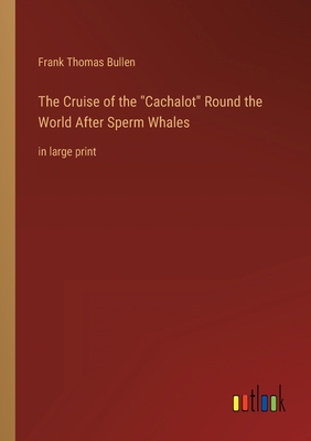The Cruise of the Cachalot Round the World Afte... 3368400908 Book Cover