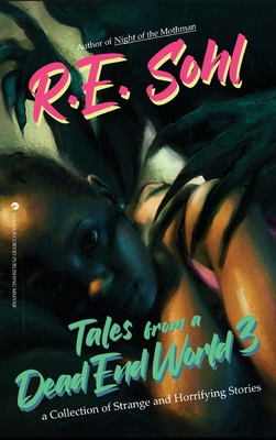 Tales From A Dead End World Volume 3 1959860542 Book Cover