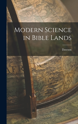 Modern Science in Bible Lands B0BP8BX636 Book Cover
