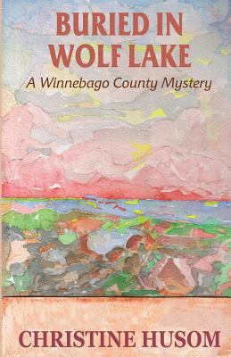Buried in Wolf Lake 1630664243 Book Cover