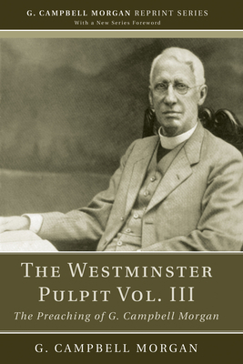 The Westminster Pulpit vol. III 1608993124 Book Cover