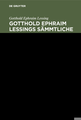 Gotthold Ephraim Lessing: Gotthold Ephraim Less... [German] 311104520X Book Cover