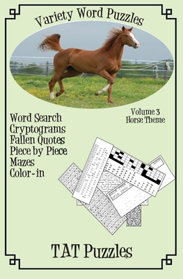 Variety Word Puzzles: Volume 3: Horse themed 1731511493 Book Cover