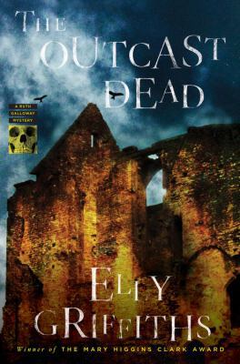 The Outcast Dead (Ruth Galloway Mysteries, 6) 0547792778 Book Cover