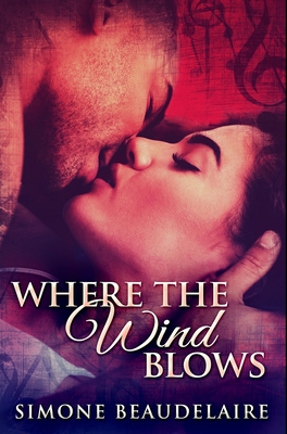 Where the Wind Blows: Premium Hardcover Edition 103435938X Book Cover