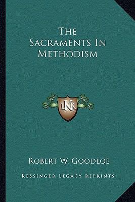 The Sacraments In Methodism 1163818771 Book Cover