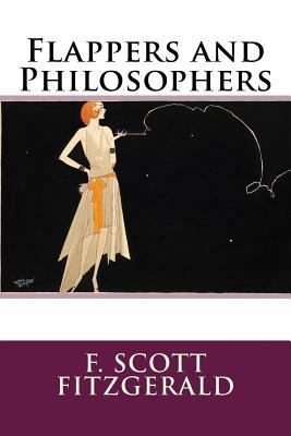 Flappers and Philosophers 1500629979 Book Cover