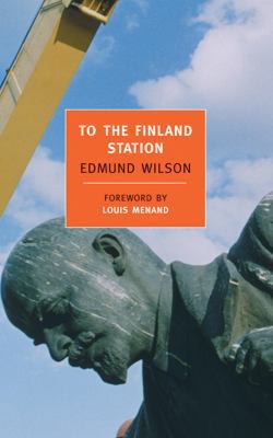 To the Finland Station 1590170334 Book Cover
