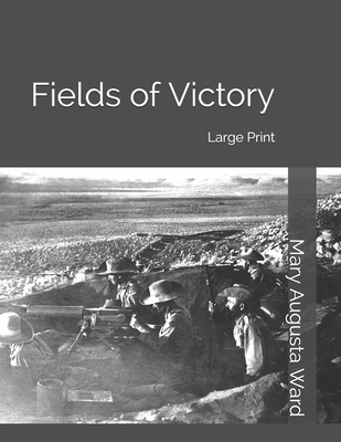 Fields of Victory: Large Print 1696908086 Book Cover