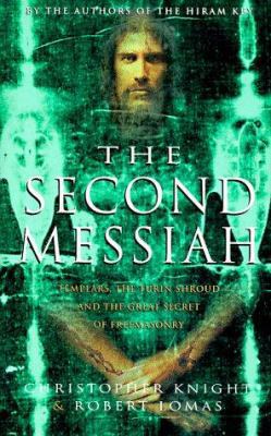 The Second Messiah: Templars, the Turin Shroud ... 1862042489 Book Cover