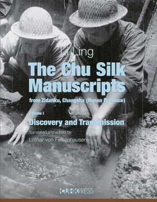 The Chu Silk Manuscripts from Zidanku, Changsha... 9882370977 Book Cover