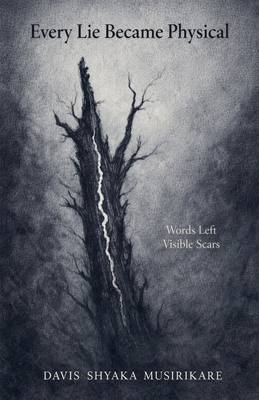 Every Lie Became Physical B0GQKRQ8C8 Book Cover