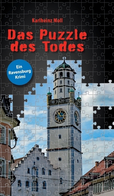 Das Puzzle des Todes: Ein Ravensburg Krimi [German] 3347423658 Book Cover