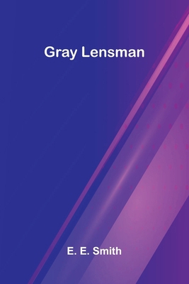 Gray Lensman 9369875158 Book Cover