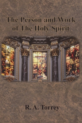 The Person and Work of The Holy Spirit 1640322663 Book Cover