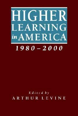 Higher Learning in America, 1980-2000 080184861X Book Cover