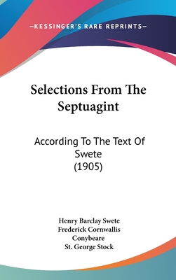 Selections from the Septuagint: According to th... 1104569450 Book Cover