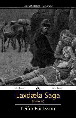 Laxdæla Saga [Icelandic] 1909669873 Book Cover