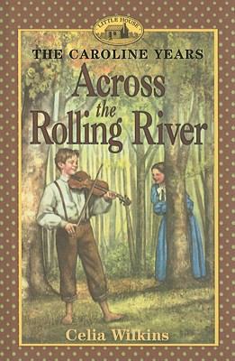 Across the Rolling River 0756907527 Book Cover