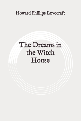 The Dreams in the Witch House: Original B088XYZGXJ Book Cover