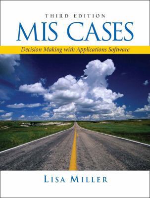 MIS Cases: Decision Making with Application Sof... 0132214385 Book Cover