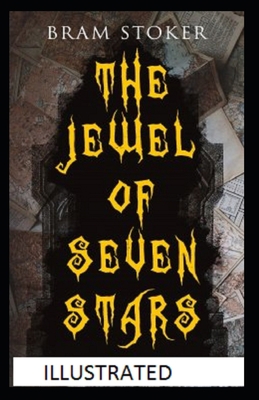 The Jewel of Seven Stars Illustrated
