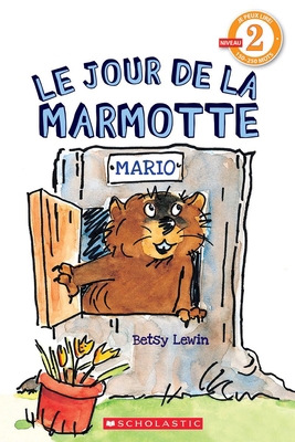 Le Jour de la Marmotte [French] 1443168041 Book Cover