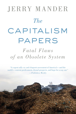 The Capitalism Papers: Fatal Flaws of an Obsole... 1619021587 Book Cover