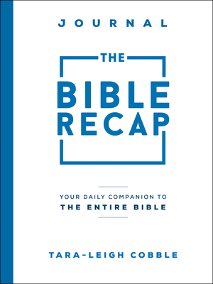 The Bible Recap Journal: Your Daily Companion t... 0764240315 Book Cover