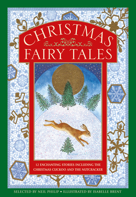 Christmas Fairy Tales: 12 Enchanting Stories In... 1861478747 Book Cover