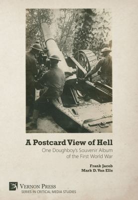 A Postcard View of Hell: One Doughboy's Souveni... 1622734513 Book Cover