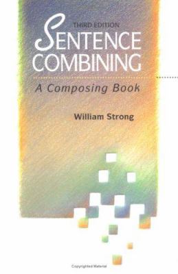 Sentence Combining: A Composing Book 0070625352 Book Cover