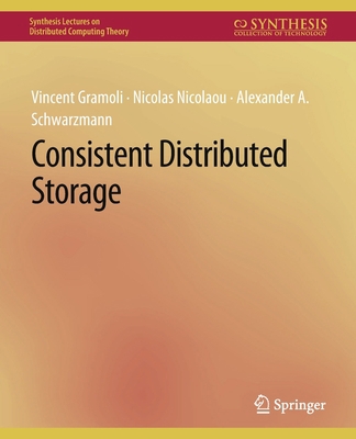 Consistent Distributed Storage 3031008871 Book Cover