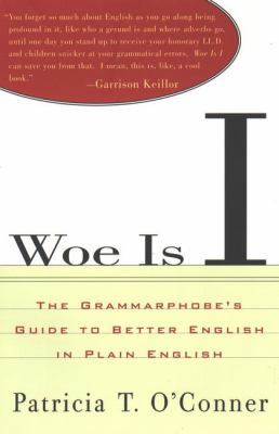 Woe is I: The Grammarphobe's Guide to Better En... 1573226254 Book Cover