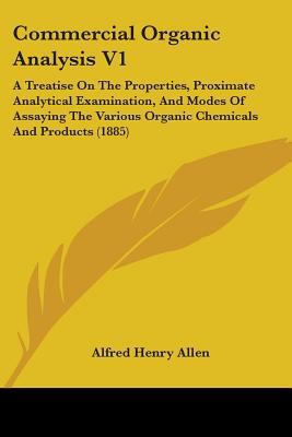 Commercial Organic Analysis V1: A Treatise On T... 1436810612 Book Cover