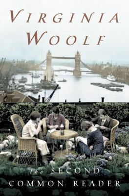 The Second Common Reader: The Virginia Woolf Li... 0156028166 Book Cover