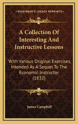 A Collection of Interesting and Instructive Les... 1164743767 Book Cover