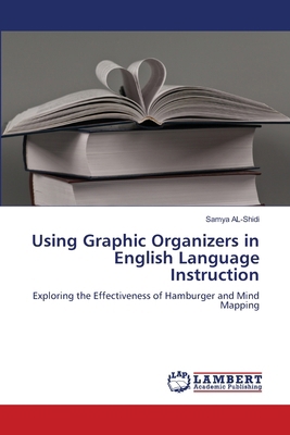 Using Graphic Organizers in English Language In... 6208421608 Book Cover