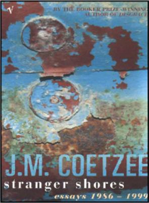 Stranger Shores: Literary Essays 009942262X Book Cover